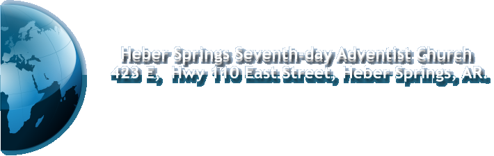 Heber Springs Seventh-day Adventist Church        423 E,  Hwy 110 East Street, Heber Springs, AR.